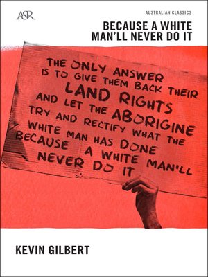 cover image of Because a White Man'll Never Do It